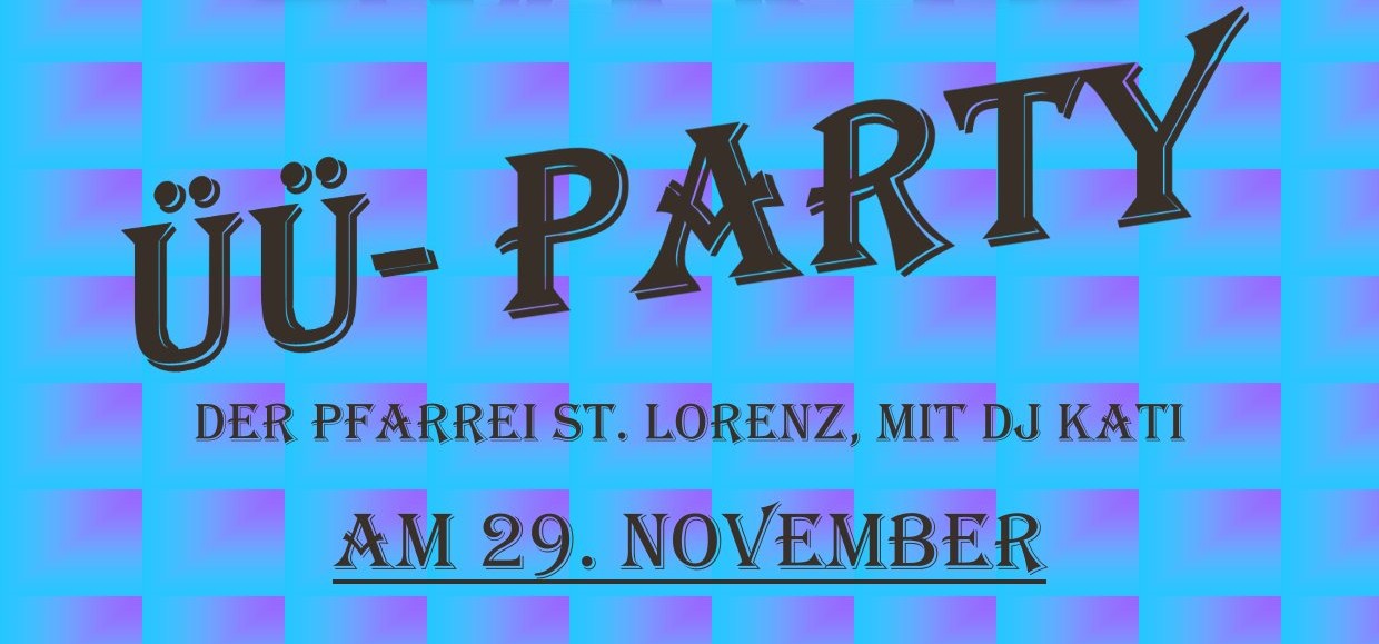 ÜÜ-Party für alle!