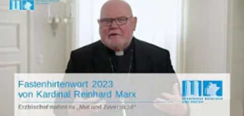 Hirtenwort von Kardinal Marx zur Fastenzeit 2023