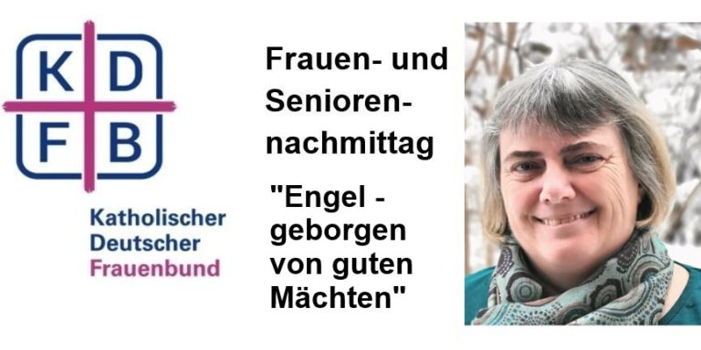 Frauenbund- und Seniorennachmittag: „Engel – geborgen von guten Mächten“