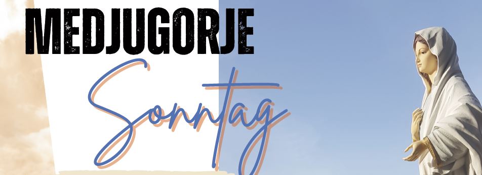 Medjugorje-Sonntag in St. Lorenz