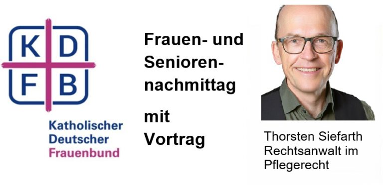 Frauenbund- und Seniorennachmittag: „Wenn Pflege zum Thema wird“