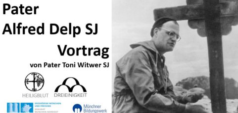 Vortrag über Pater Alfred Delp