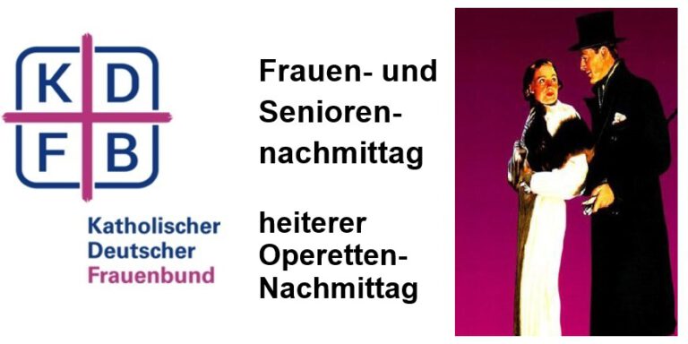 Frauenbund- und Seniorennachmittag: ‚Dein ist mein ganzes Herz‘ – ein heiterer Operettennachmittag